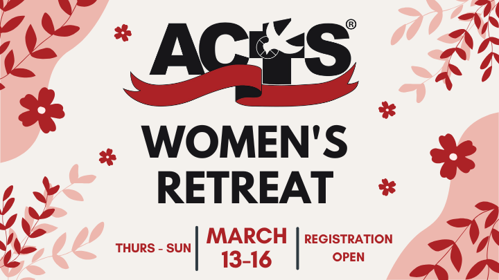 ACTS Women's Retreat Slider (720 x 405 px).png